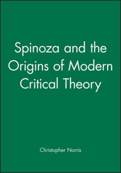 Paperback Spinoza & the Origins of Modern Critical Theory Book