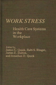 Hardcover Work Stress: Health Care Systems in the Workplace Book