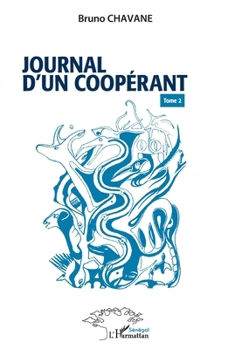 Journal d’un coopérant: Tome 2 (French Edition)