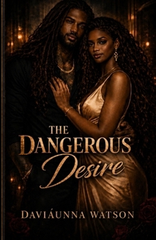 Paperback The Dangerous Desire Book