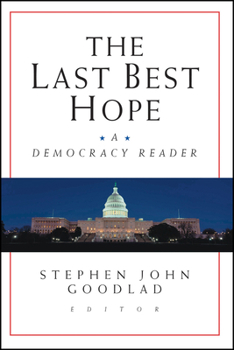 Paperback The Last Best Hope: A Democracy Reader Book