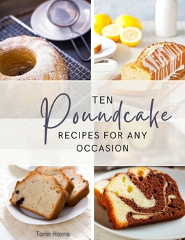 Paperback Ten Poundcake Recipes for Any Occasion Book