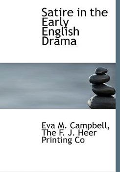 Hardcover Satire in the Early English Drama Book