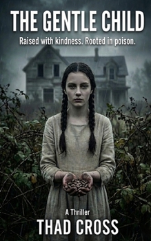 Paperback The Gentle Child: A Psychological Thriller Book