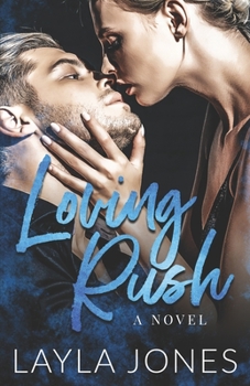 Paperback Loving Rush: A New Adult Stand Alone Love At First Sight Romance Book