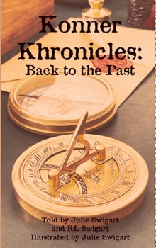 Hardcover Konner Khronicles: Back to the Past Book