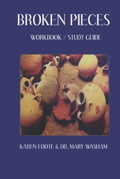 Paperback Broken Pieces: Workbook/Study Guide Book