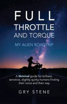 Paperback Full Throttle & Torque - My Alien Roadtrip Book