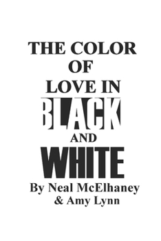 Paperback The Color of Love in Black and White Book