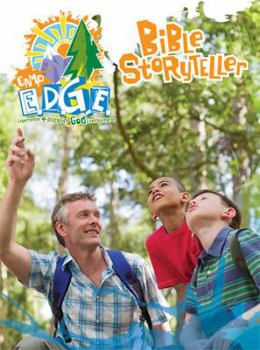 Hardcover Vacation Bible School 2009 Camp E.D.G.E. Bible Storyteller VBS: Experience & Discover God Everywhere Book