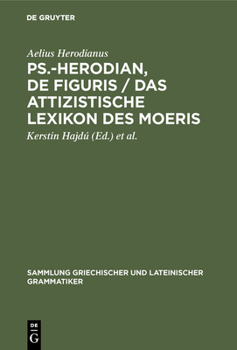 Hardcover Ps.-Herodian, De figuris / Das attizistische Lexikon des Moeris [German] Book