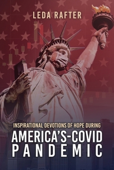 Paperback Inspirational Devotions of Hope During America's Covid-Pandemic Book