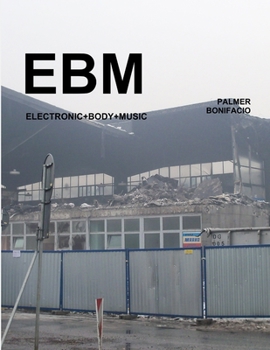 Paperback Ebm: Electronic Body Music Book