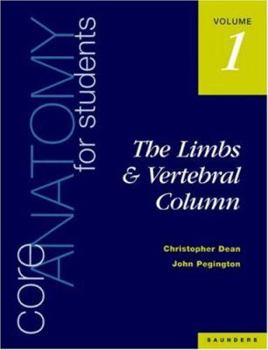 Paperback Core Anatomy for Students: Vol. 1: The Limbs and Vertebral Column Book