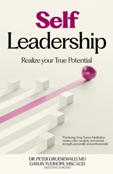 Paperback Self Leadership: Realize your True Potential Book