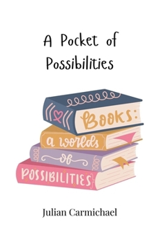 A Pocket of Possibilities