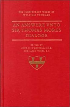 Hardcover An Answer Unto Sir Thomas More's Dialogue Book