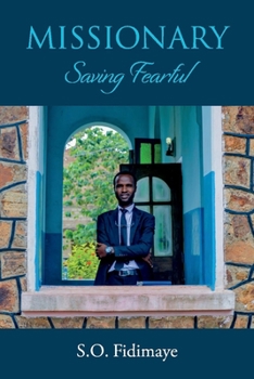 Paperback Missionary: Saving Fearful Volume 1 Book