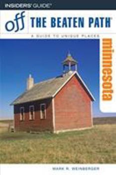 Minnesota Off the Beaten Path: A Guide to Unique Places
