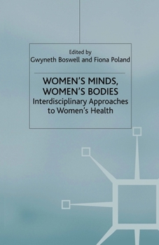 Paperback Women's Minds, Women's Bodies: Interdisciplinary Approaches to Women's Health Book