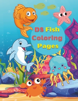Paperback DS Fish Coloring Pages: For Kids, For Boys & Girls Age 3-8 Book