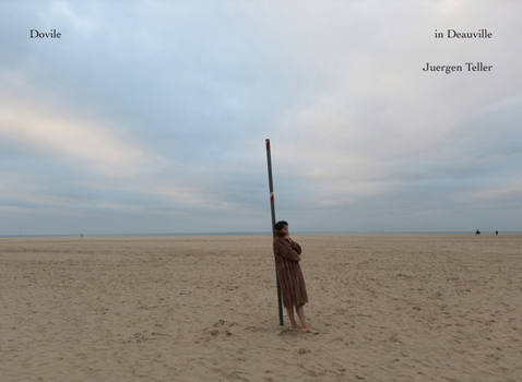 Hardcover Juergen Teller: Dovile in Deauville Book