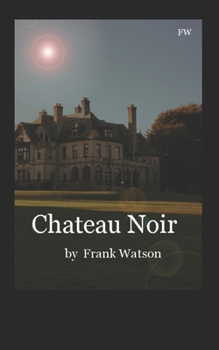 Paperback Chateau Noir: A Victorian Fantasy Book