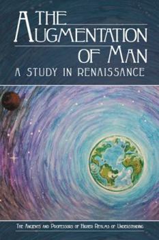 Paperback The Augmentation of Man: A Study in Renaissance Book