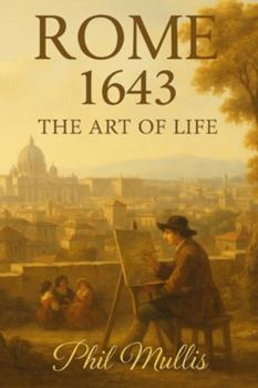 Paperback Rome 1643: The Art of Life Book