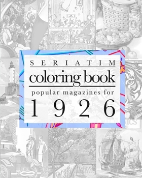 Seriatim coloring book: Popular magazines for 1926