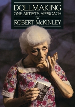 Paperback Dollmaking One Artist`s Approach Book