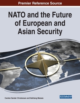 Paperback NATO and the Future of European and Asian Security Book