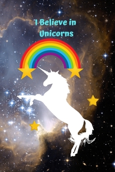 I Believe In Unicorns: (Notebook for Girls) Journal, Notebook, Diary. Drawing and Doodling Journal. Unicorn Lover Gift.