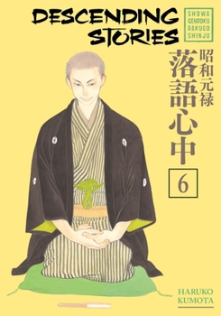 Paperback Descending Stories: Showa Genroku Rakugo Shinju 6 Book