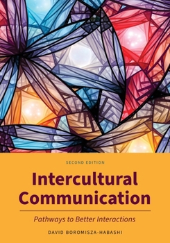 Paperback Intercultural Communication: Pathways to Better Interactions Book