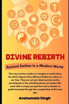 Paperback Divine Rebirth: Ancient Deities in a Modern World Book