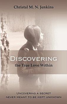 Paperback Discovering the True Love Within Book
