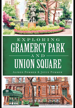 Paperback Exploring Gramercy Park and Union Square Book