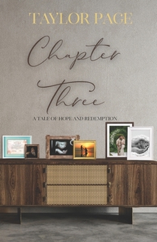 Chapter Three: A Tale Of Hope And Redemption (The Chapter Trilogy)