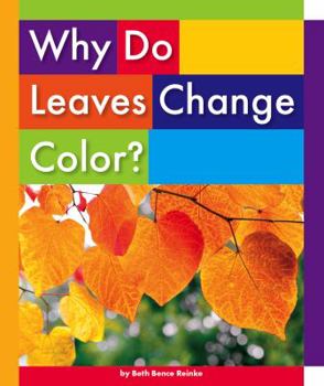 Library Binding Why Do Leaves Change Color? Book