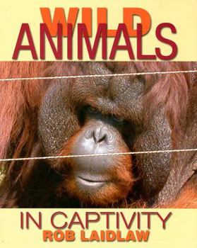 Hardcover Wild Animals in Captivity Book
