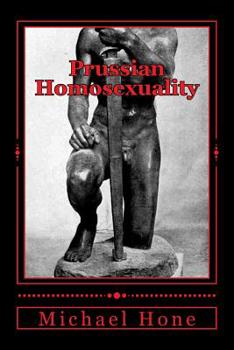 Paperback Prussian Homosexuality: 1417 - 1933 Book