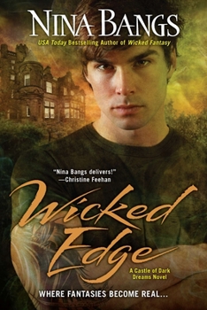 Wicked Edge - Book #5 of the Castle of Dark Dreams
