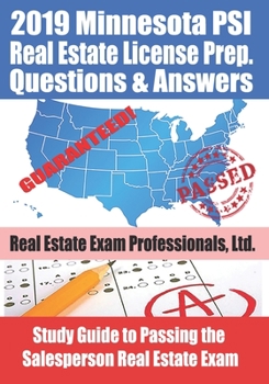2019 Minnesota PSI Real Estate License Prep Questions and Answers: Study Guide to Passing the Salesperson Real Estate Exam