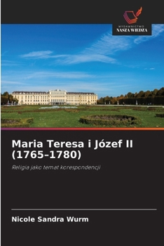 Paperback Maria Teresa i Józef II (1765-1780) [Polish] Book