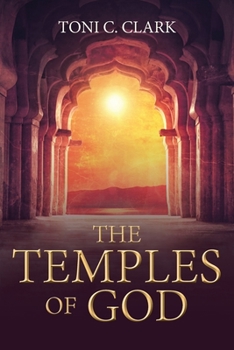 Paperback The Temples of God: Their Historical and Future Significance to Jews and Christians and All of Humanity Book