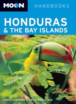Paperback Moon Honduras & the Bay Islands Book