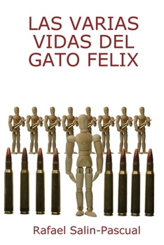 Paperback Las Varias Vidas del Gato Felix [Spanish] Book