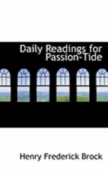 Hardcover Daily Readings for Passion-Tide Book