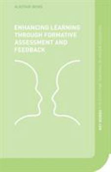 Paperback Enhancing Learning Through Formative Assessment and Feedback Book